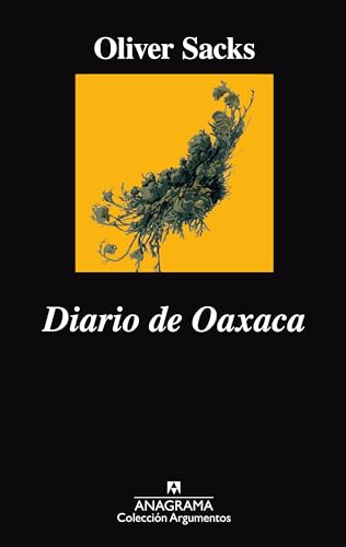 Diario de Oaxaca (Argumentos, Band 507) von ANAGRAMA